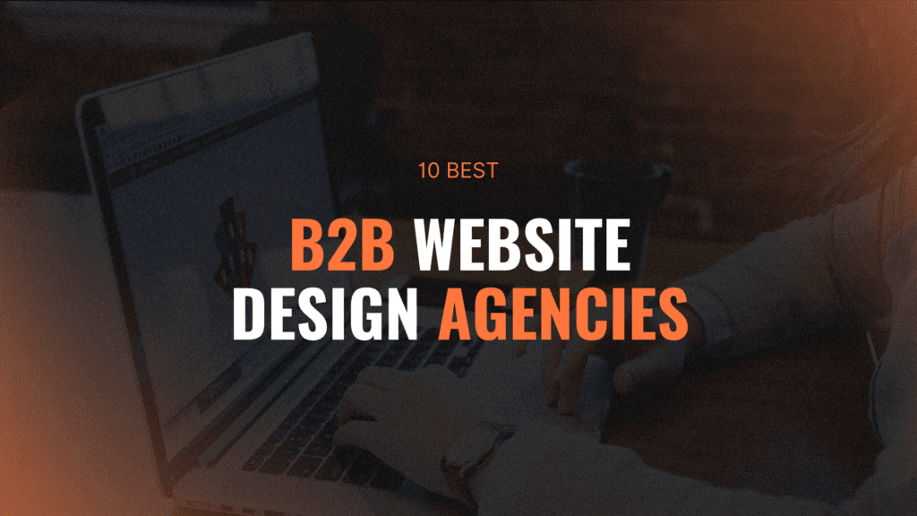 Best B2B Website Design Agencies