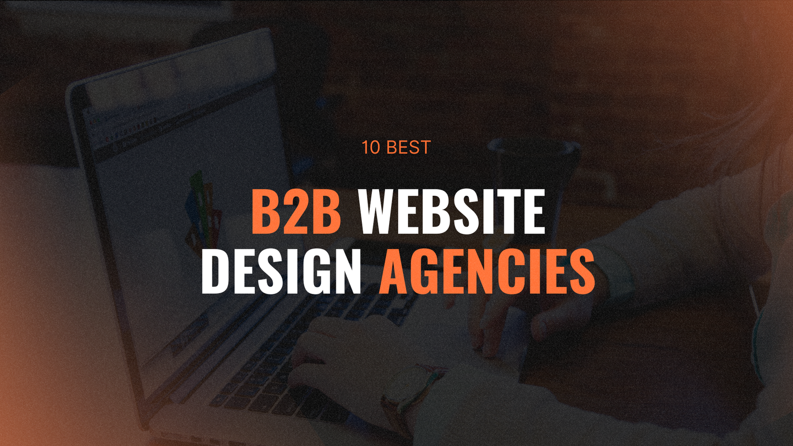 Best B2B Website Design Agencies